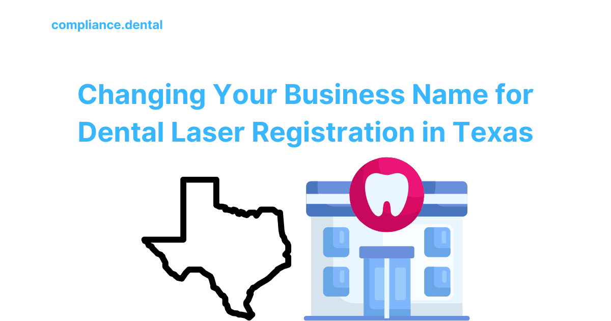 Changing Your Business Name for Dental Laser Registration in Texas